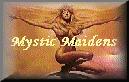 Mystic Maidens